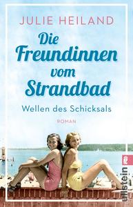 Die Freundinnen vom Strandbad : Wellen des Schicksals : Roman
