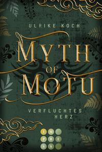 Myth of Motu : verfluchtes Herz