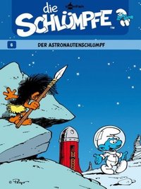 Der Astronautenschlumpf ; Die Schlümpfe und die Wettermaschine (Comic)