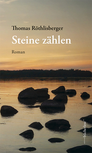 Steine zählen : eine finnische Geschichte : Roman
